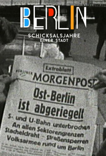 Berlin - Schicksalsjahre einer Stadt poster