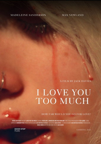 Movie poster for I Love You Too Much