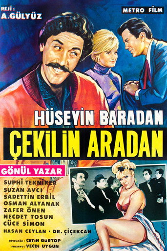 Movie poster for Hüseyin Baradan Çekilin Aradan (1965)