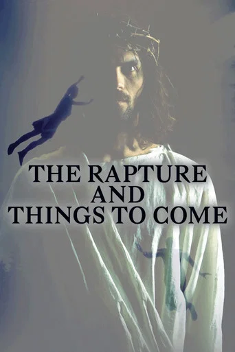 Movie poster for The Rapture and Things to Come (2023)