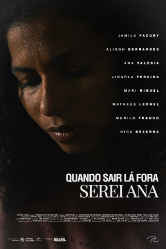 Movie poster for Quando sair lá fora serei Ana (2025)