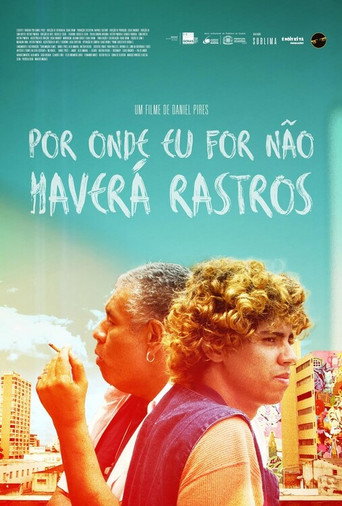 Movie poster for Por Onde Eu for Não Haverá Rastros (2023)