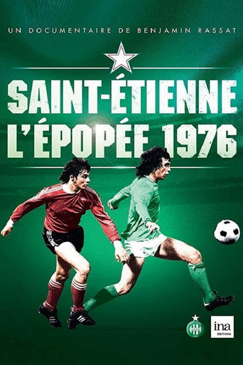 Movie poster for Saint-Étienne : L'Épopée 1976 (2016)