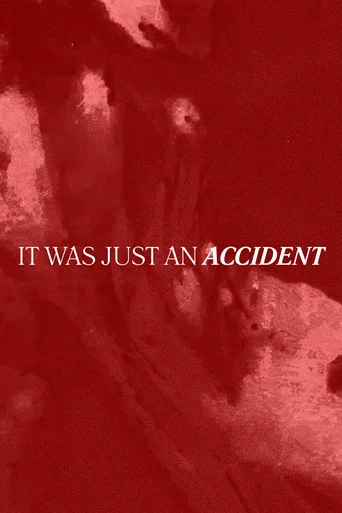 Movie poster for It Was Just an Accident (2026)