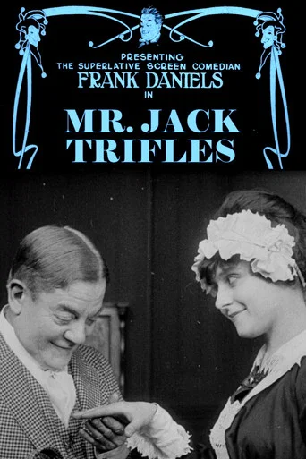 Movie poster for Mr. Jack Trifles (1916)