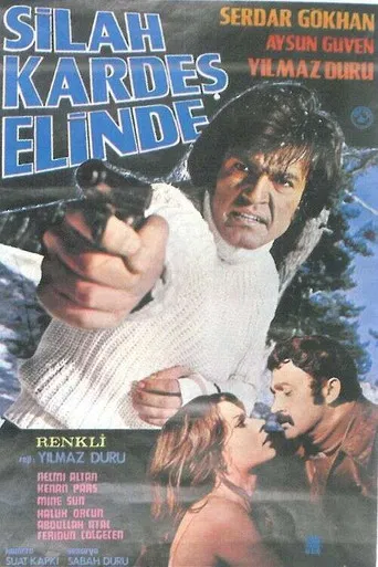 Silah Kardeş Elinde poster