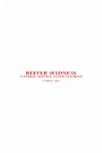 Movie poster for Reefer Madness - A Public Service Announcement