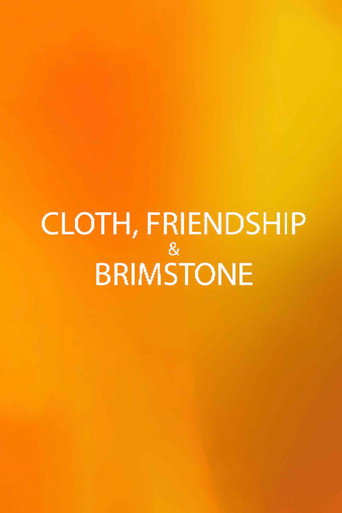 Movie poster for Cloth, Friendship & Brimstone (2024)