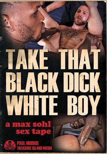 Take That Black Dick White Boy poster