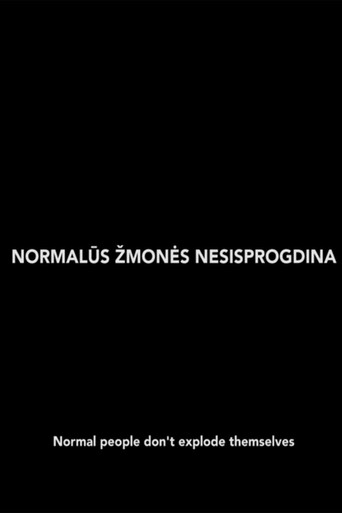 Movie poster for Normal People Don't Explode Themselves (2013)