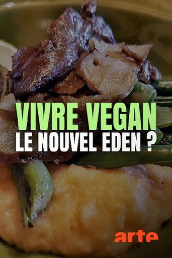 Movie poster for Vivre vegan, le nouvel éden ? (2020)