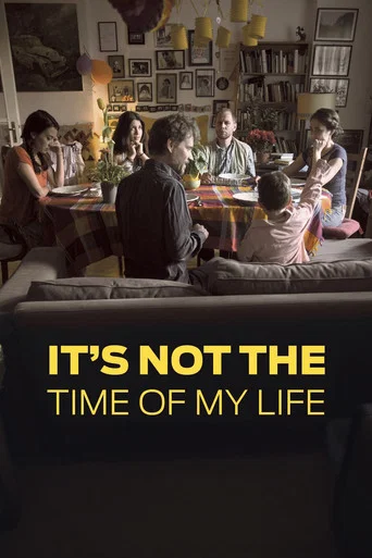 Movie poster for It's Not the Time of My Life (2016)
