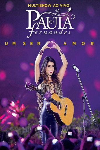 Movie poster for Paula Fernandes - Multishow ao Vivo: Um Ser Amor (2013)