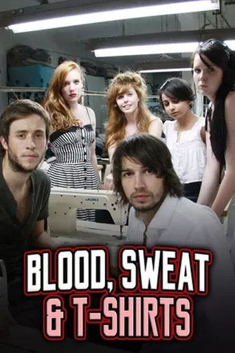 Blood, Sweat and T-Shirts poster