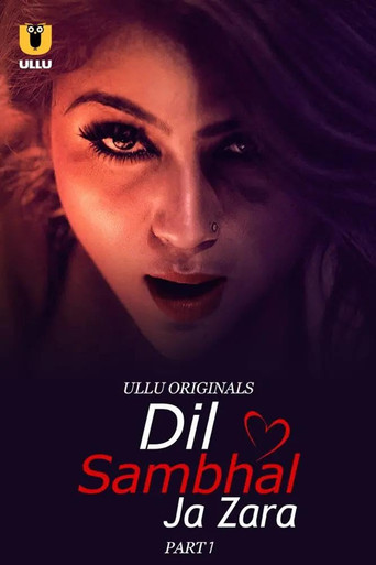 Series poster for Dil Sambhal Ja Zara (2024)