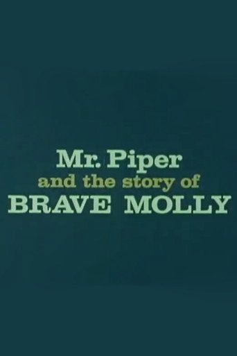Mr. Piper And The Story Of Brave Molly poster