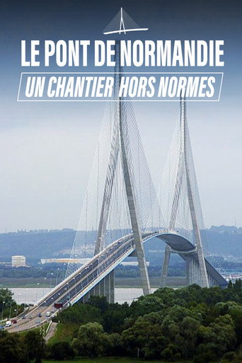 Movie poster for Le Pont de Normandie, un chantier hors norme (2020)