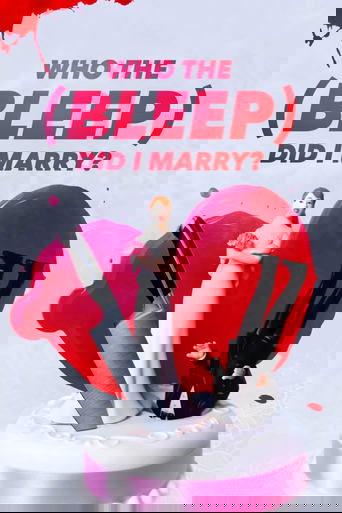 Who The (Bleep) Did I Marry? poster
