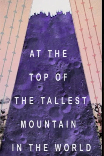 Movie poster for At the Top of the Tallest Mountain in the World (2010)