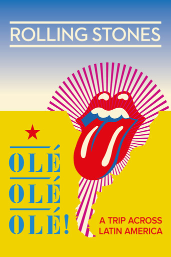 The Rolling Stones: Olé Olé Olé! – A Trip Across Latin America poster