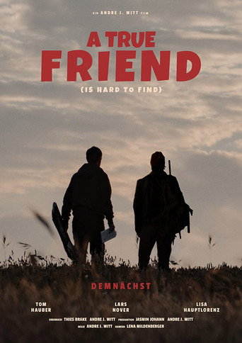 Movie poster for A True Friend (Is Hard to Find)