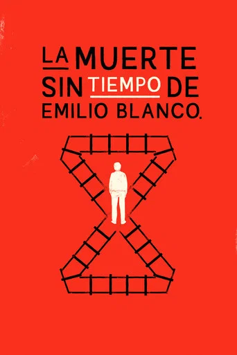 Movie poster for The Death Without Time of Emilio Blanco (2025)