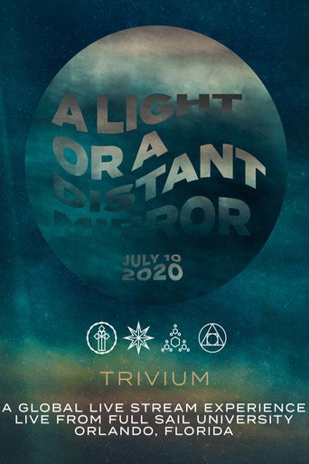Movie poster for Trivium - A Light Or A Distant Mirror Live Stream (2020)