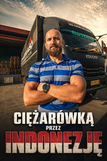 Series poster for Ciężarówką przez Indonezję (2019)
