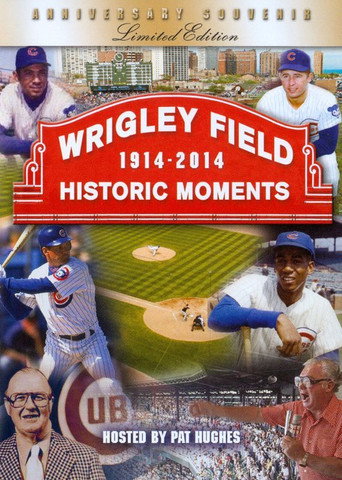 Movie poster for Wrigley Field Historic Moments 1914-2014 (2013)