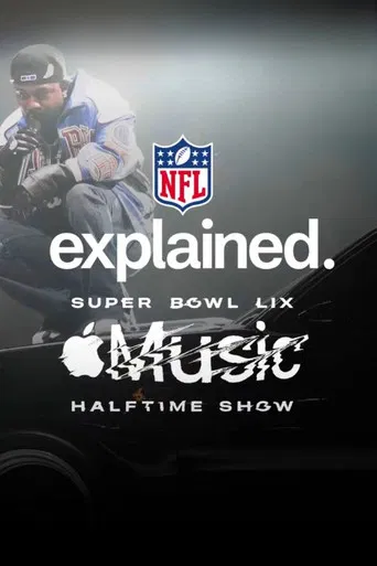 NFL Explained: Super Bowl LIX Apple Music Halftime Show poster