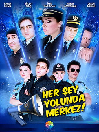 Her Şey Yolunda Merkez! poster