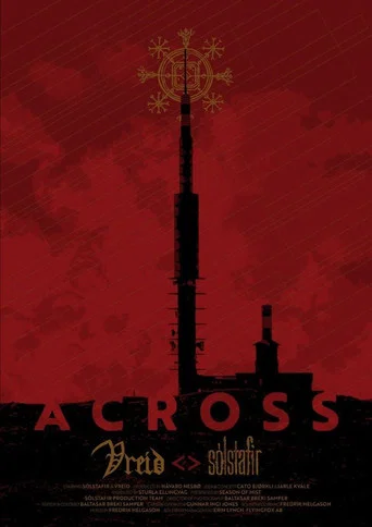 Movie poster for SÓLSTAFIR and VREID present  Across  - A Cinematic Concert Experience (2021)