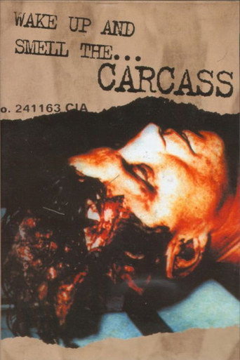 Movie poster for Carcass: Wake Up And Smell The Carcass (2001)