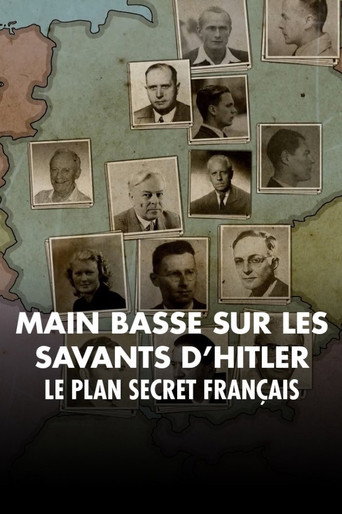 Movie poster for Mains basses sur les savants d'Hitler, le plan secret français (2023)