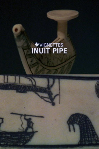 Movie poster for Canada Vignettes: Inuit Pipe (1979)