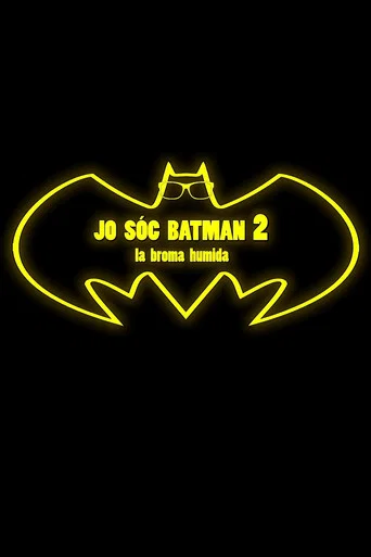Movie poster for Jo sóc Batman 2: La broma humida (2017)