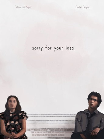 Movie poster for Sorry for Your Loss