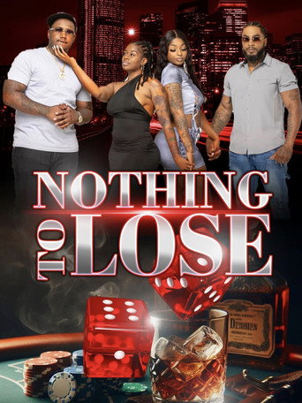 Movie poster for Nothing To Lose (2024)
