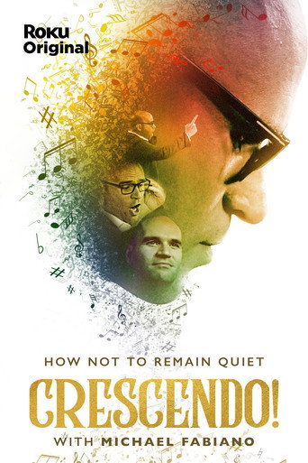 Movie poster for Crescendo: On How Not to Remain Quiet with Michael Fabiano (2019)