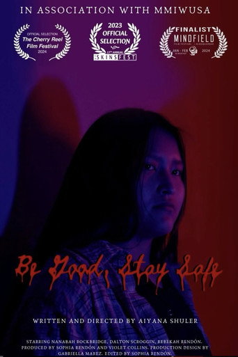 Movie poster for Be Good, Stay Safe (2023)