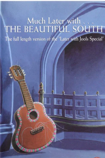 Movie poster for Later Presents... The Beautiful South in Concert (1997)