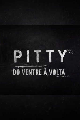 Movie poster for Pitty: Do Ventre à Volta (2018)