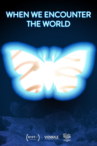 Movie poster for When We Encounter the World (2024)
