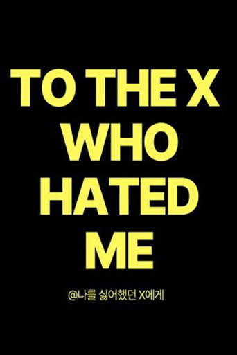 Series poster for To The X Who Hated Me (2024)