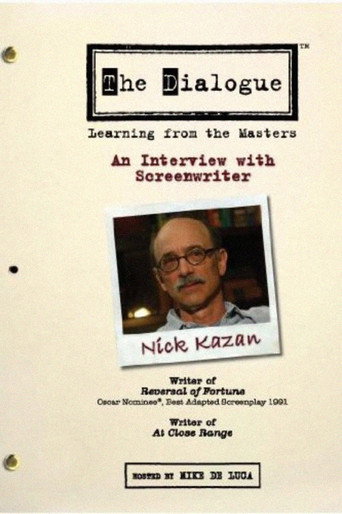 Movie poster for The Dialogue: An Interview with Screenwriter Nick Kazan (2006)
