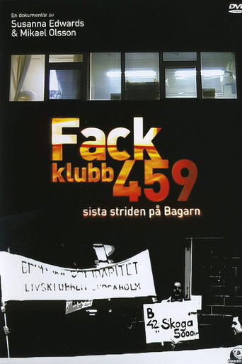 Fackklubb 459 - Sista striden på bagarn poster