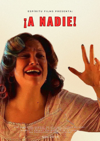 Movie poster for ¡A nadie! (2019)