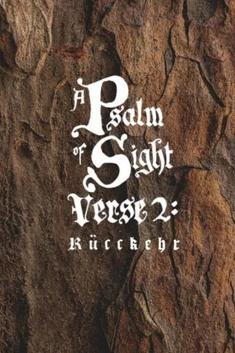 Movie poster for A Psalm of Sight - Verse 2: Ruckkehr (2019)