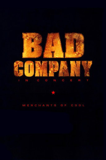Movie poster for Bad Company in Concert: Merchants of Cool (2002)