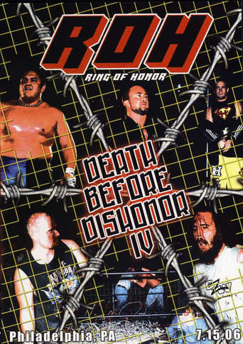 Movie poster for ROH: Death Before Dishonor IV (2006)